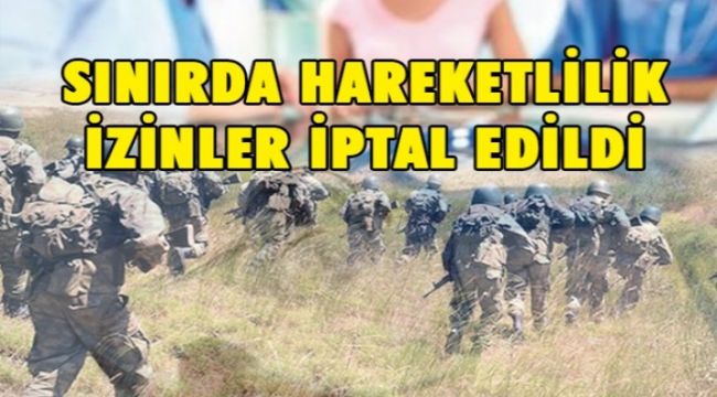 Sınırda hareketlilik...Doktorlar Urfa ve Mardin’e görevlendirildi