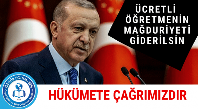 Hükümete Çağrımızdır: Ücretli Öğretmenin Mağduriyeti Giderilsin