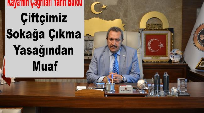 Çiftçimiz Sokağa Çıkma Yasağından Muaf