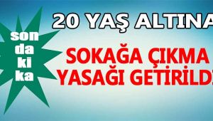 Erdoğan: 20 yaş altındakilere sokağa çıkma yasağı getirildi