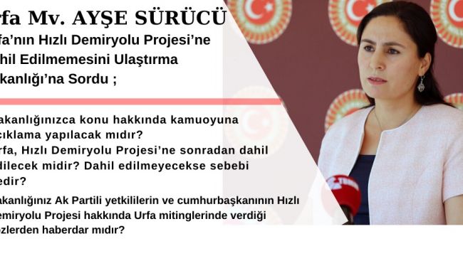 Hızlı tren projesine Urfa' nın dahil edilmediğine ilişkin dilekçe