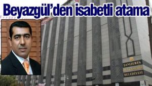 Beyazgül' den İsabetli Atama