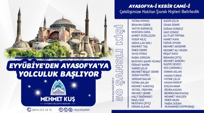 Eyyübiye'den Ayasofya'ya Yolculuk Başlıyor