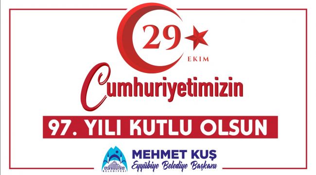 Başkan Kuş’tan 29 Ekim Mesajı