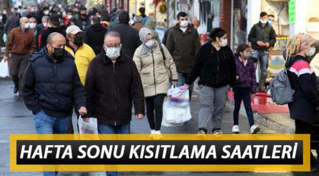 Bu hafta sonu (6-7 Şubat) sokağa çıkma yasağı var mı