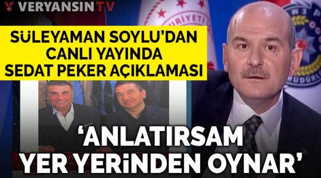 Süleyman Soylu, Sedat Peker'in fotoğrafını gösterdi... 'Anlatırsam yer yerinden oynar'