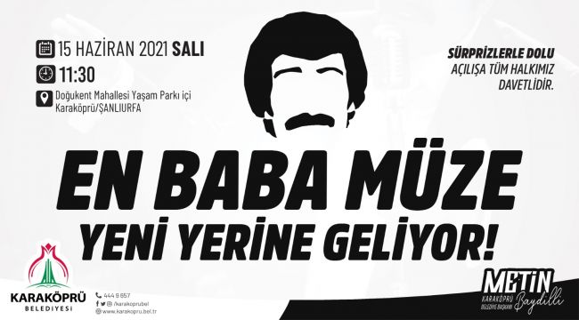 En Baba Müze Karaköprü’de Açılıyor