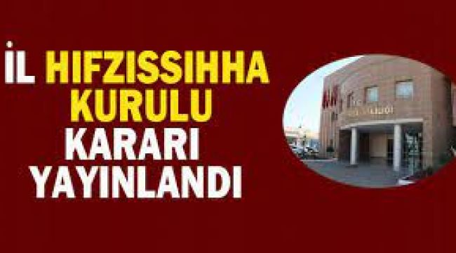 İl Hıfzıssıhha Kurulunun 2021 Yılı 33 Nolu Kararı