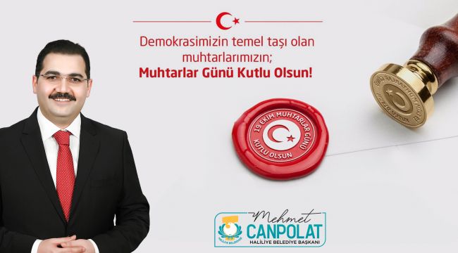 Başkan Canpolat: Muhtarlarımızın, Muhtarlar Günü Kutlu Olsun