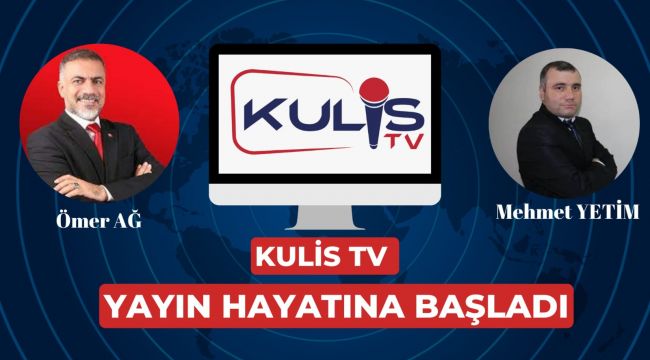 Kulis TV yayın başladı