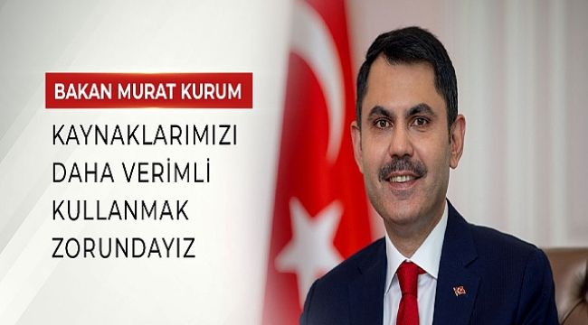 Bakan Kurum'dan su uyarısı! 