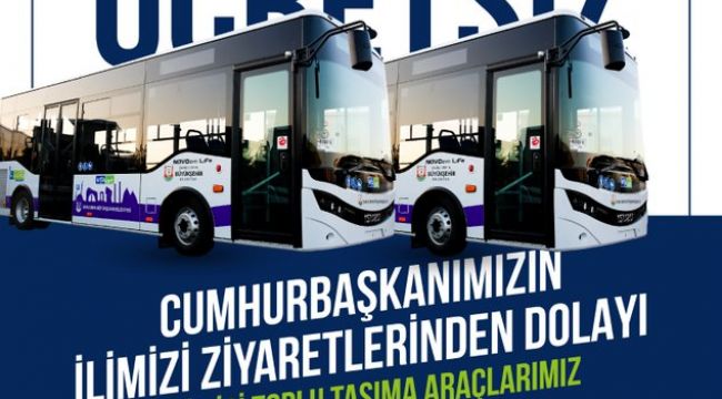 Başkan Beyazgül Duyurdu: “Toplu Taşıma Ücretsiz!”