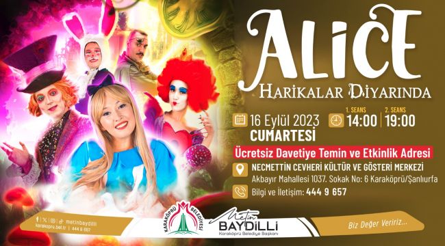 Alice  Harikalar Diyarında Karaköprü’de Sahnelenecek