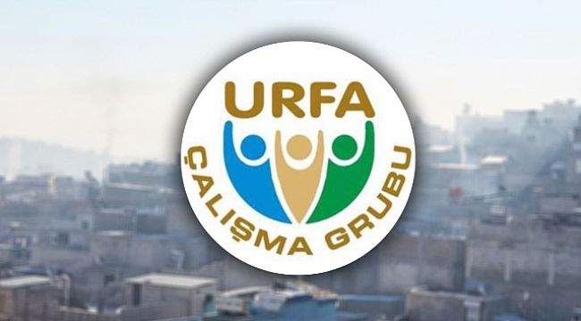 Urfa Çalışma Grubundan imar ve dönüşüm uyarısı!