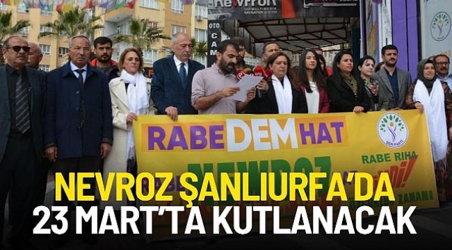 Nevroz Şanlıurfa'da 23 Mart'ta Kutlanacak