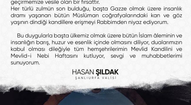 Vali Hasan Şıldak'ın Mevlid Kandili Mesajı