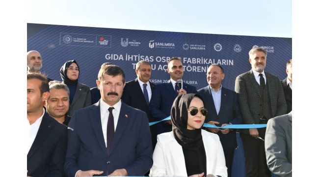 Bakan Kacır, Şanlıurfa Gıda Osb'nin Açılışını Gerçekleştirdi