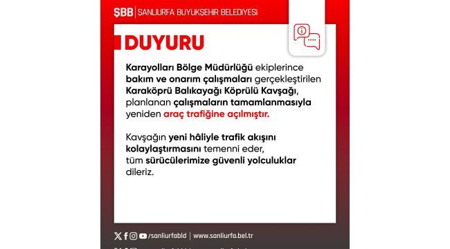 Karaköprü Balıkayağı Köprülü Kavşağı Yeniden Trafiğe Açıldı