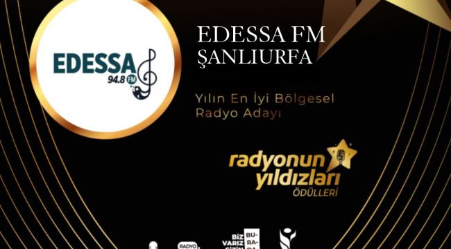 Radyo Dünyasının Prestijli Ödüllerinde Şanlıurfa’dan Tek Aday: Edessa FM