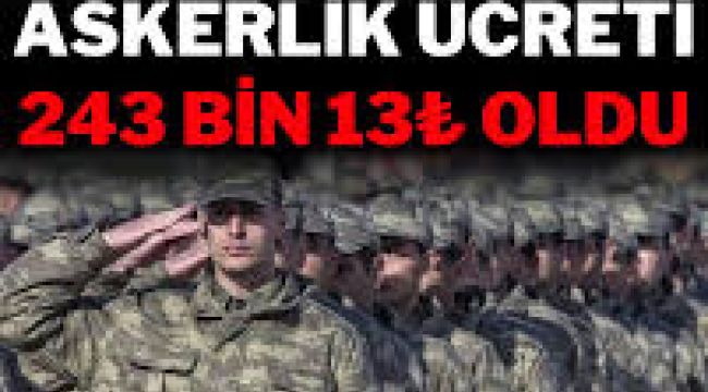 SON DAKİKA: 2025 Yılı Bedelli Askerlik Ücreti Açıklandı!