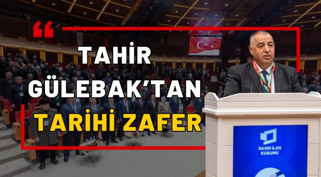 Tahir Gülebak'tan Tarihi Zafer 