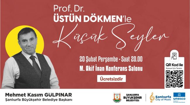 Prof. Dr. Üstün Dökmen Şanlıurfa’da Konferans Verecek