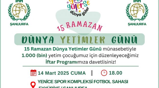 Şanlıurfa İHH'dan 1.000 yetim çocuğa iftar programı